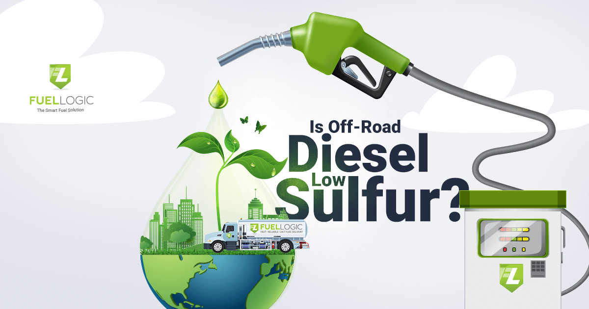 Is offroad diesel low sulfur? Find Out Here Fuel Logic