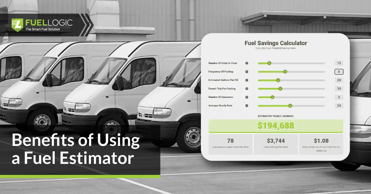 Benefits of Using a Fuel Estimator for Your Fleet Operations